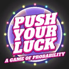 Push Your Luck Unblocked